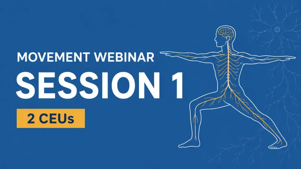 Movement Webinar – Session 1 – 2 CEUs
