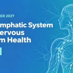 30 September 2027: The Lymphatic System and Nervous System Health. 1 CPD point.